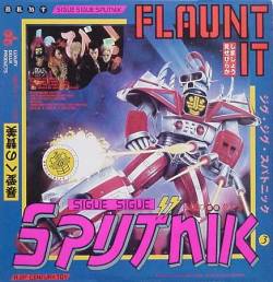 Sigue Sigue Sputnik : Flaunt It